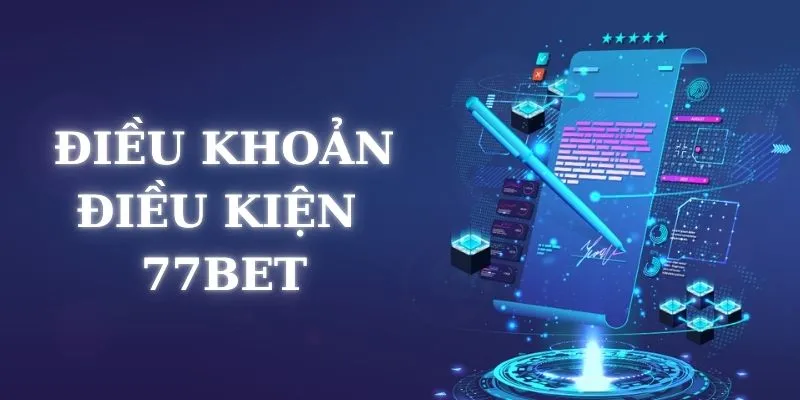 Điều khoản điều kiện liên quan CSKH tại 77Bet